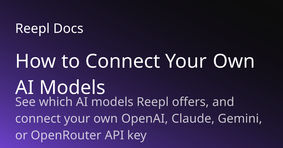 How to Connect Your Own AI Models | Reepl Documentation | Reepl Docs