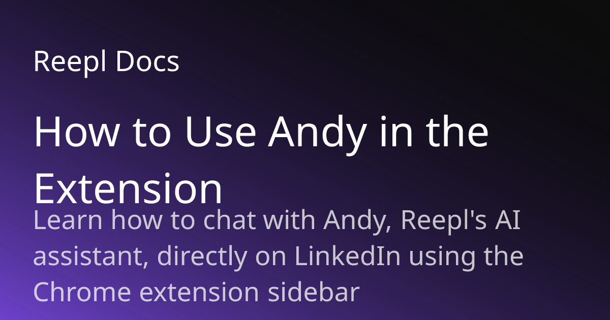 How to Use Andy in the Extension | Reepl Documentation | Reepl Docs