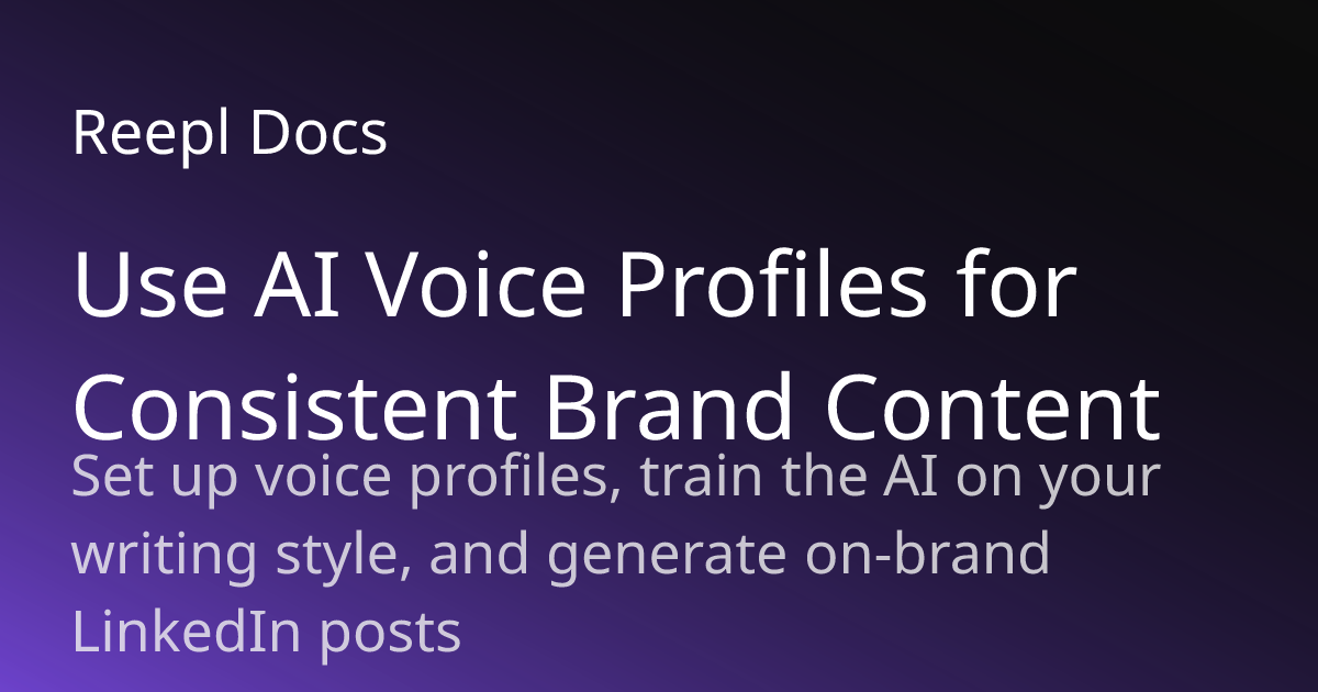 Use AI Voice Profiles for Consistent Brand Content | Reepl ...