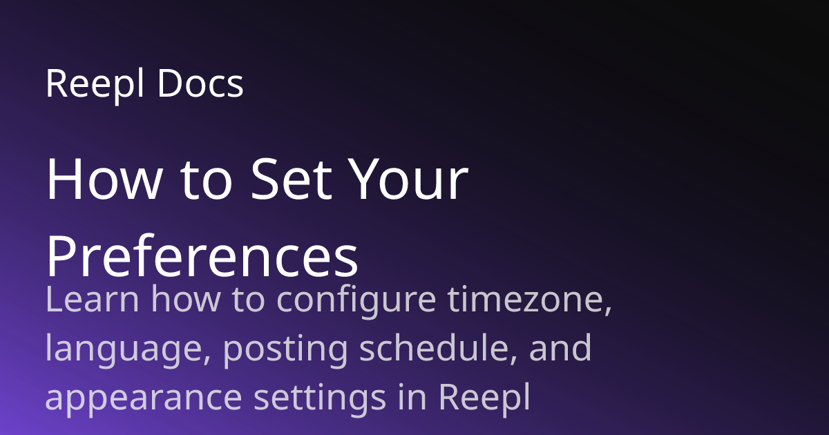 How to Set Your Preferences | Reepl Documentation | Reepl Docs