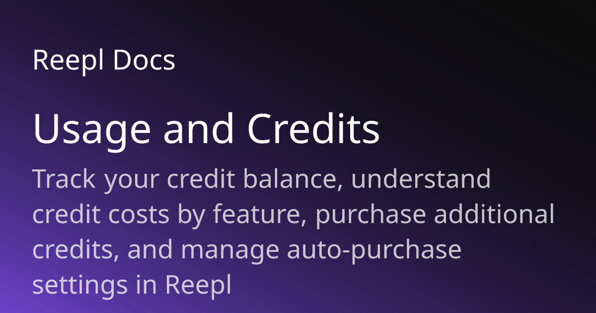 Usage and Credits | Reepl Documentation | Reepl Docs